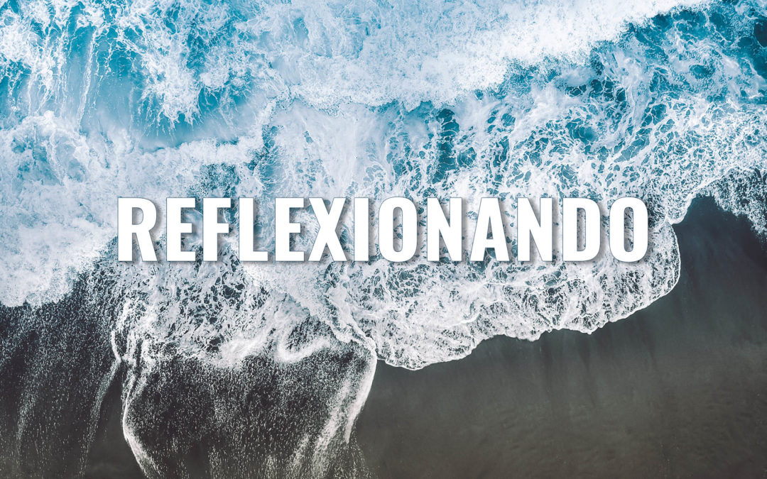 Reflexionando…